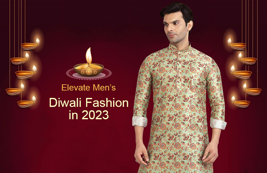 Dress to Impress: Elevate Men’s Diwali Fashion in 2023